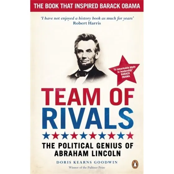 Team of Rivals - Doris Kearns Goodwin