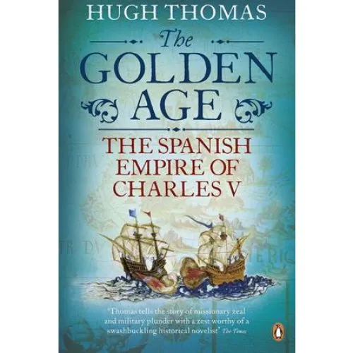 Hugh Thomas: The Golden Age - Bog