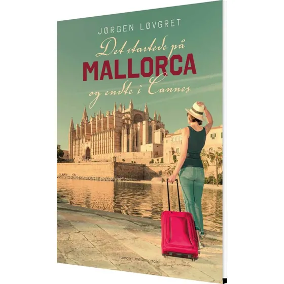 Det startede på Mallorca og endte i Cannes - Jørgen Løvgret