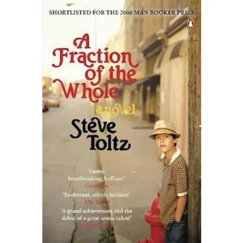 Steve Toltz: A Fraction of the Whole - Bog