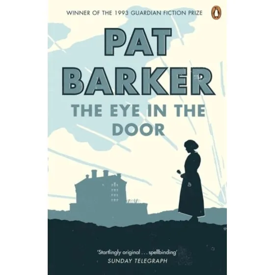 Pat Barker: The Eye in the Door (Trykt bog)