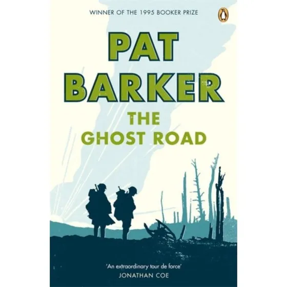 Pat Barker: The Ghost Road