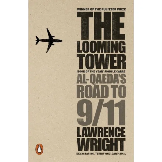 The Looming Tower - Lawrence Wright