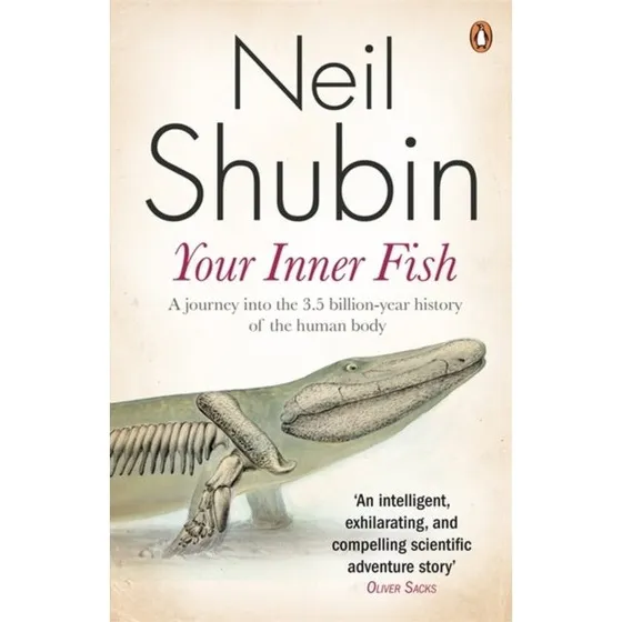 Your Inner Fish - Neil Shubin