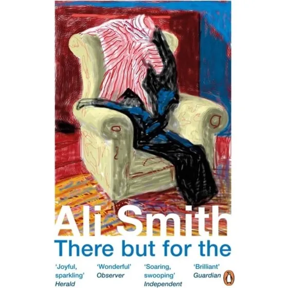 Ali Smith: There but for the - Bog