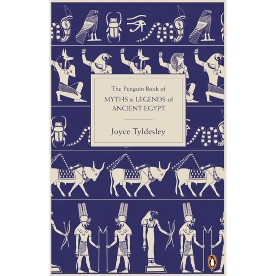 Penguin The Book of Myths and Legends of Ancient Egypt