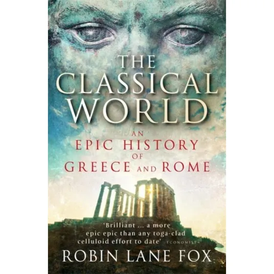 The Classical World - Robin Lane Fox (Bog)