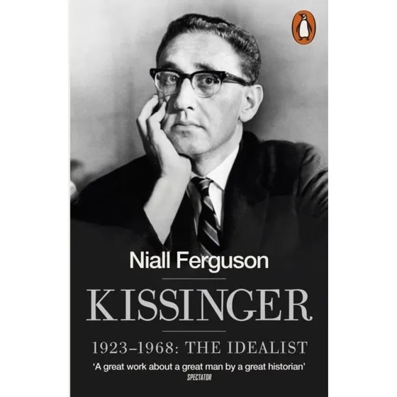 Kissinger -1968: The Idealist af Niall Ferguson
