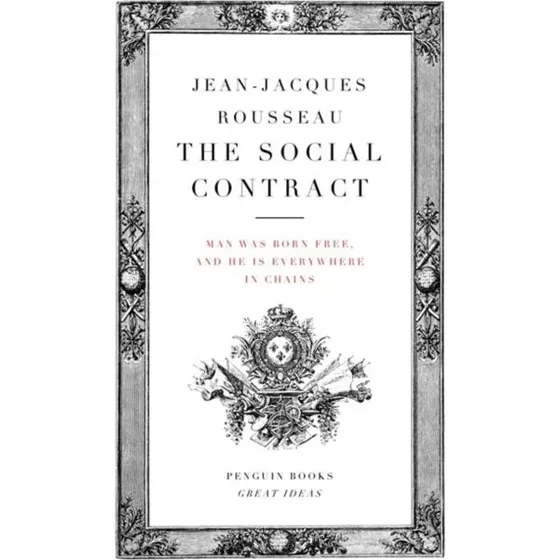 Jean-Jacques Rousseau: The Social Contract
