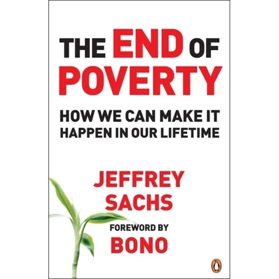 Jeffrey Sachs: The End of Poverty