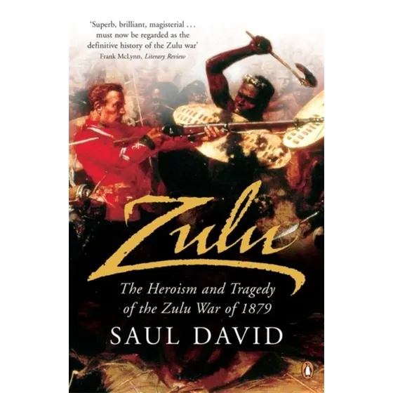 Saul David: Zulu - En fortælling om krigen i 1879