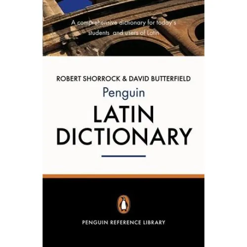 The Penguin Latin Dictionary - D. Butterfield & R. Shorrock
