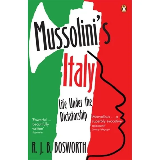 Mussolini's Italy af R. J. B. Bosworth (Bog)