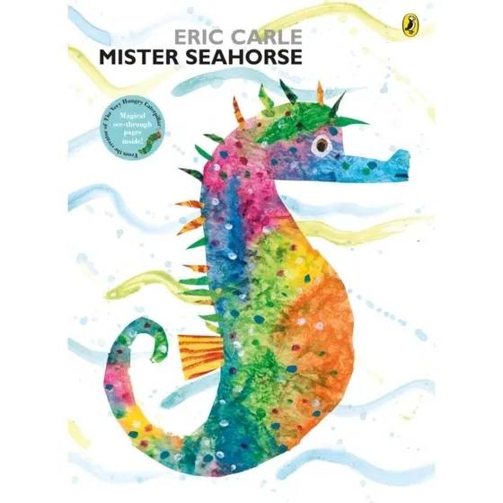 Mister Seahorse - Eric Carle