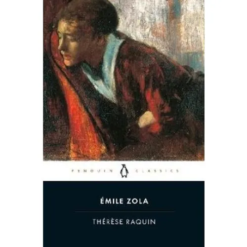 Émile Zola: Thérèse Raquin - Penguin Classics (Robin Buss)