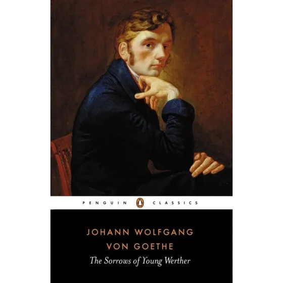 The Sorrows of Young Werther - Johann Wolfgang von Goethe