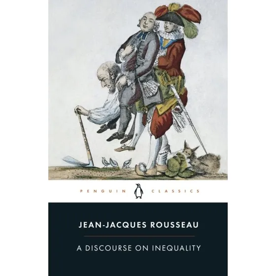A Discourse on Inequality - Jean-Jacques Rousseau