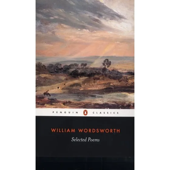 William Wordsworth: Selected Poems