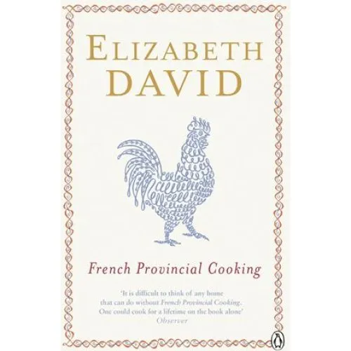 Elizabeth David: French Provincial Cooking - Bog