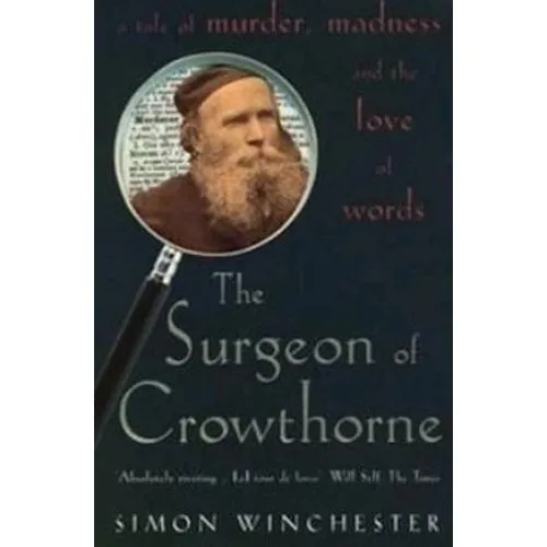 Simon Winchester: The Surgeon of Crowthorne (Bog)