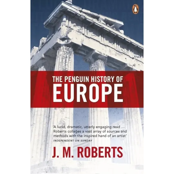Penguin The History of Europe - J. M. Roberts & J. Roberts