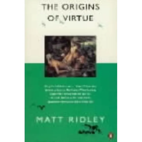 Matt Ridley: The Origins of Virtue