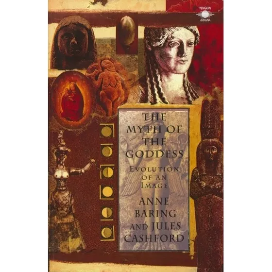 The Myth of the Goddess - Laurens Van Der Post & andre