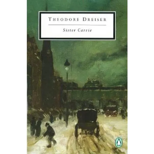 Sister Carrie - Theodore Dreiser og Alfred Kazin - Bog