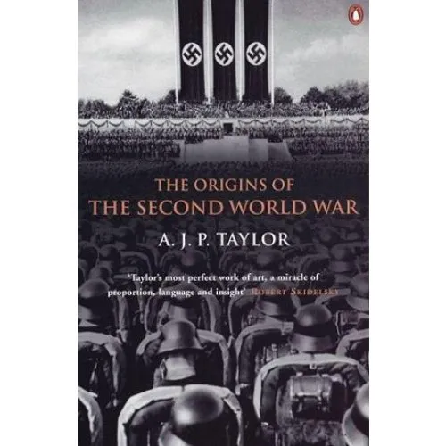 A. J. P. Taylor: The Origins of the Second World War - Bog