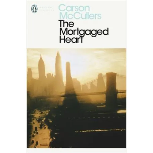 Carson McCullers: The Mortgaged Heart - Bog