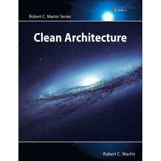 Robert C. Martin: Clean Architecture