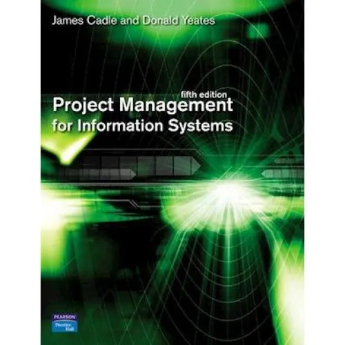 Project Management for Information Systems - Yeates & Cadle