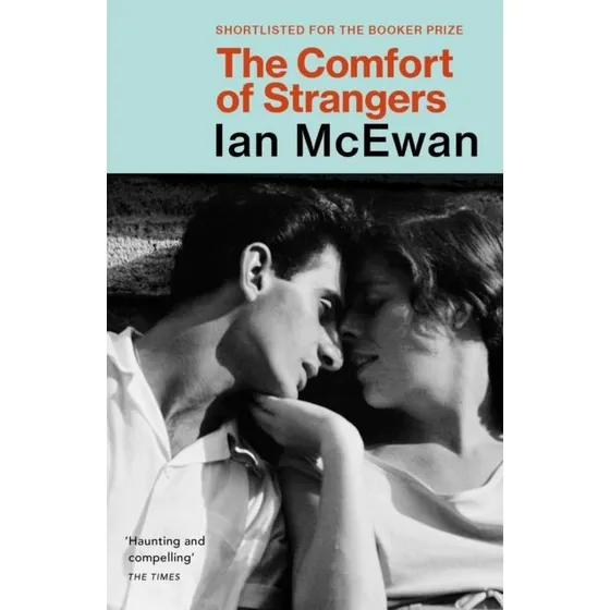 Ian McEwan: The Comfort of Strangers (Bog)