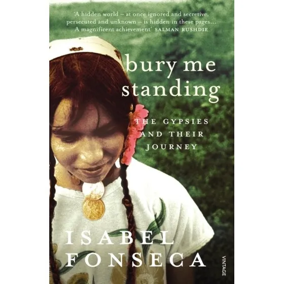 Isabel Fonseca: Bury Me Standing (Trykt bog)