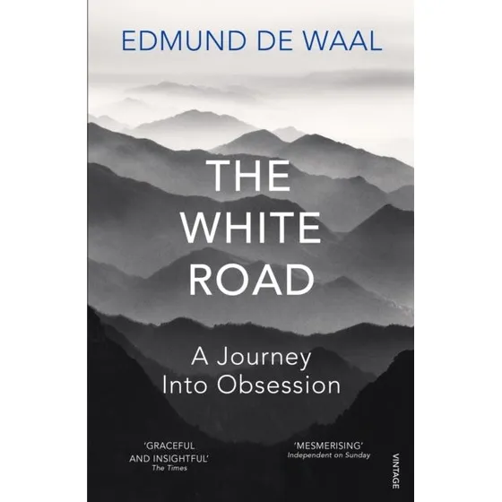 Edmund de Waal: The White Road