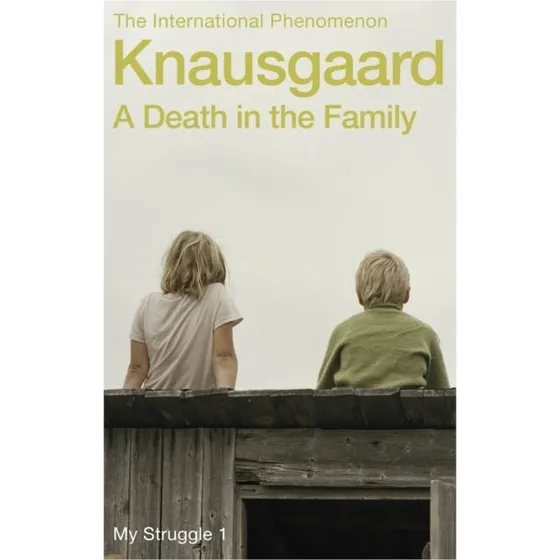 Karl Ove Knausgaard: A Death in the Family