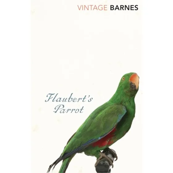 Flaubert's Parrot - Julian Barnes