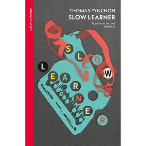 Thomas Pynchon: Slow Learner - Bog