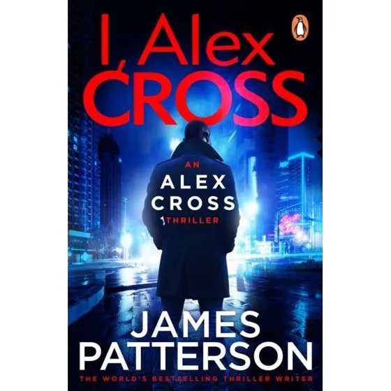 James Patterson: I, Alex Cross (Bog)