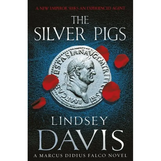 Lindsey Davis: The Silver Pigs