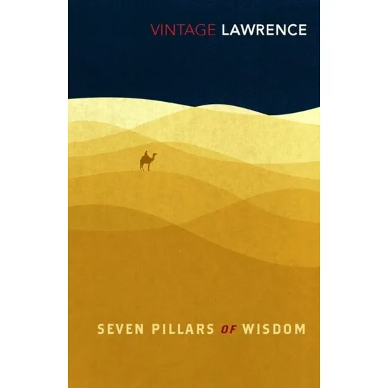 Seven Pillars of Wisdom - T. E. Lawrence