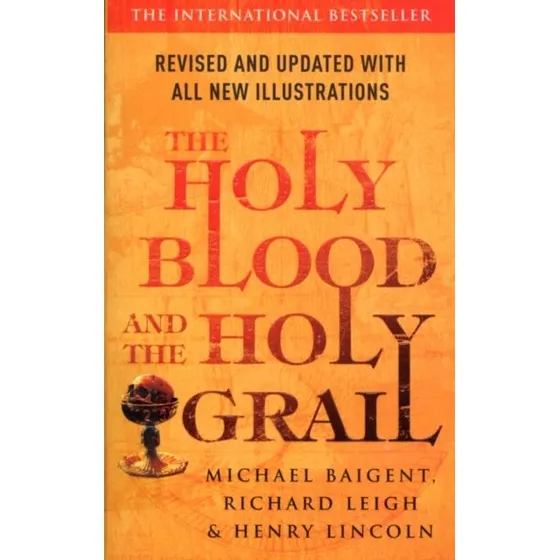 The Holy Blood and the Holy Grail - Henry Lincoln et al.