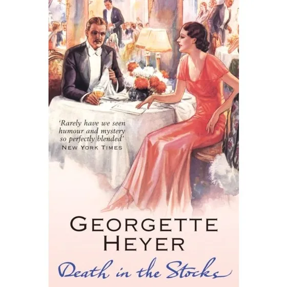 Georgette Heyer - Death in the Stocks
