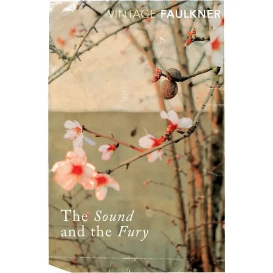 William Faulkner: The Sound and the Fury