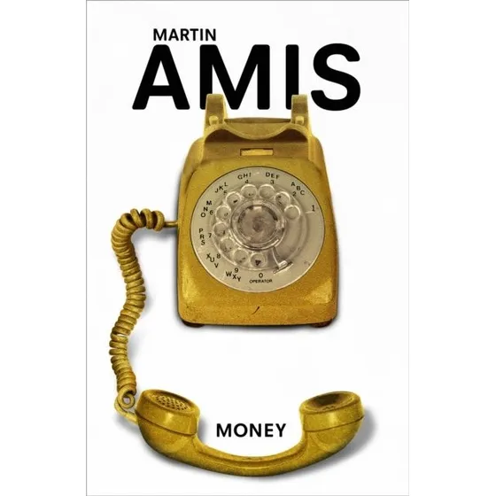Martin Amis: Money - Bog