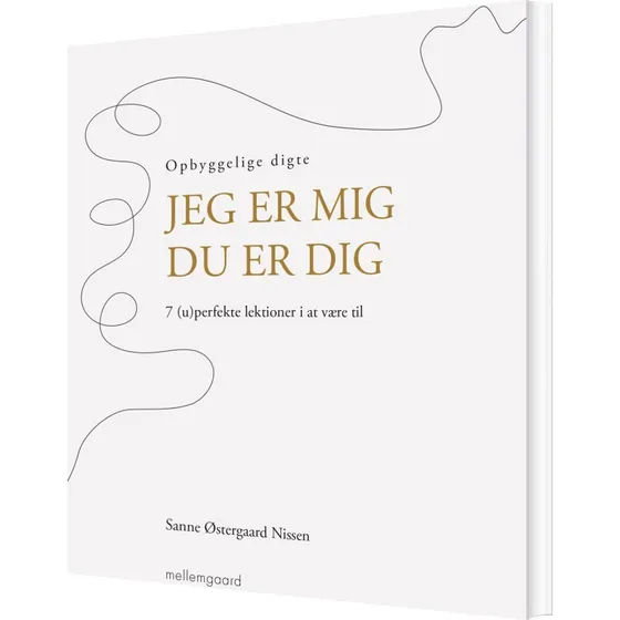 Jeg er mig - Du er dig: Digte af Sanne Østergaard Nissen