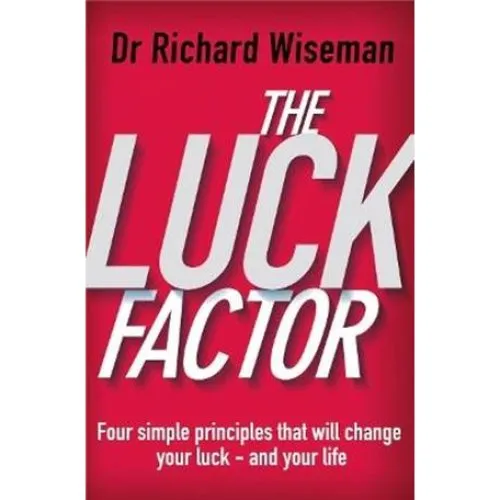 Richard Wiseman: 'The Luck Factor' - Bog