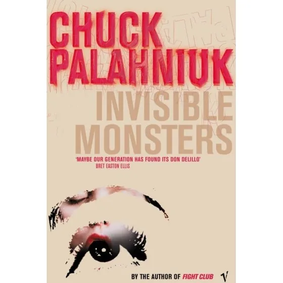Chuck Palahniuk: Invisible Monsters