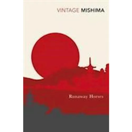 Yukio Mishima: Runaway Horses - Bog