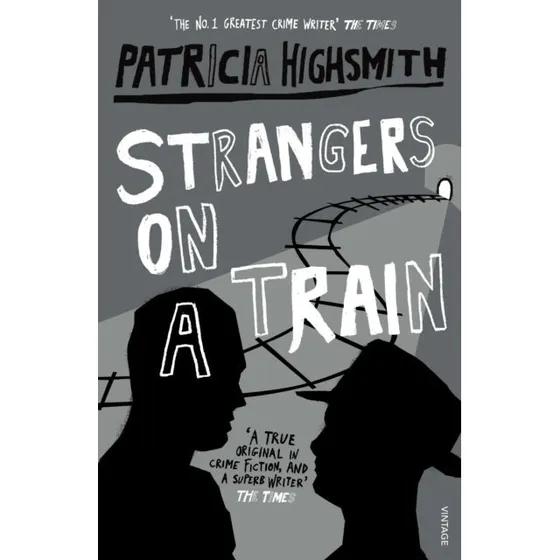 Strangers on a Train - Patricia Highsmith